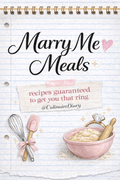 Marry Me Meals 💍 - Culinaire Diary